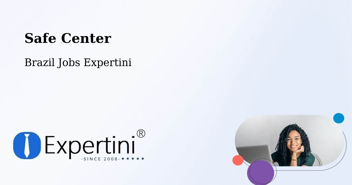 Safety Center – Quilombo - Brazil Jobs Expertini
